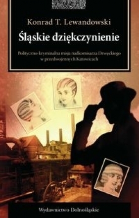Śląskie dziękczynienie - Lewandowski Konrad T.