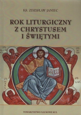 Rok Liturgiczny z Chrystusem i świętymi - Zdzisław Janiec