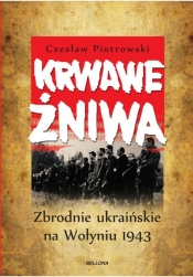 Krwawe żniwa - Piotrowski Czesław