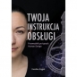 Twoja instrukcja obsługi Przewodnik po typach Human Design - Karolina Kręgiel