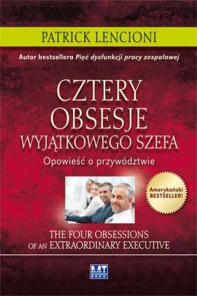 Cztery obsesje wyjątkowego szefa - Patrick Lencioni