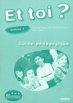 Et toi? 3 Przewodnik metodyczny - Marie-Jose Lopes