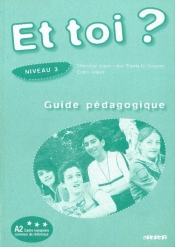Et toi? 3 Przewodnik metodyczny - Marie-Jose Lopes