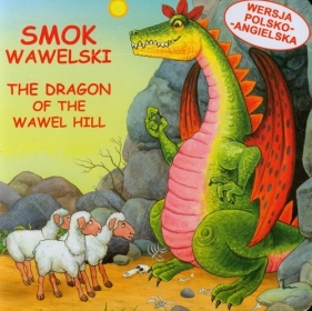 Smok wawelski The dragon of the Wawel Hill - Żukowski Jarosław<br />