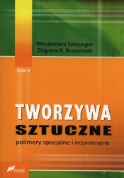 Tworzywa sztuczne Tom 2 - Szlezyngier Włodzimierz, Brzozowski Zbigniew K.