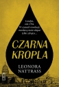 Czarna Kropla. Tom 1 - Leonora Nattrass