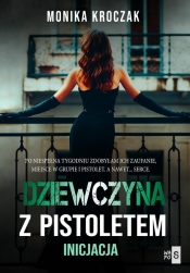 Dziewczyna z pistoletem - Monika Kroczak