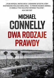 Dwa rodzaje prawdy - Michael Connelly