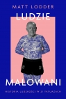 Ludzie malowani. Historia ludzkości w 21 tatuażach Matt Lodder