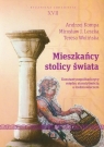 Mieszkańcy stolicy świata Konstantynopolitańczycy między Kompa Andrzej, Leszka Mirosław J., Wolińska Teresa