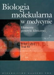 Biologia molekularna w medycynie - <br />