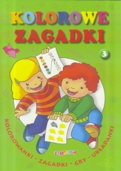 Kolorowe zagadki nr.3 - Opracowanie zbiorowe
