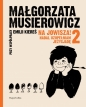 Na Jowisza 2! Nadal uzupełniam Jeżycjadę - Małgorzata Musierowicz, Emilia Kiereś