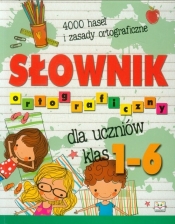 Słownik ortograficzny dla uczniów klas 1-6 (Uszkodzona okładka)