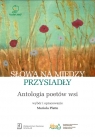 Słowa na miedzy przysiadłyAntologia poetów wsi