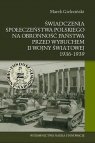 Świadczenia społeczeństwa polskiego na obronność państwa przed wybuchem II Gieleciński Marek