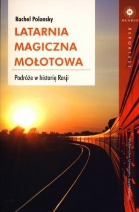 Latarnia magiczna Mołotowa - Rachel Polonsky