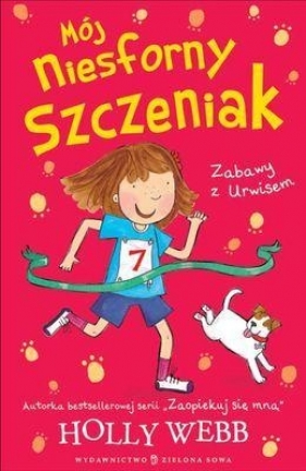 Mój niesforny szczeniak część 3 Zabawy z Urwisem - Holly Webb