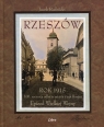 Rzeszów Rok 1915100 rocznica odbicia miasta z rąk Rosjan. Epizod Rudnicki Jacek