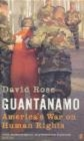 Guantanamo David Rose, D Rose