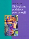 Biologiczne podstawy psychologii Kalat James W.