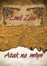 Atak na młyn
	 (Audiobook) Zola Emil