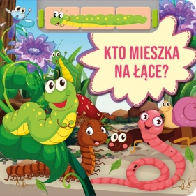 Kto mieszka na łące? - Paulina Płatkowska
