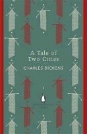 A Tale of Two Cities (The Penguin English Library) - Charles Dickens