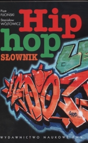 Hip - hop słownik