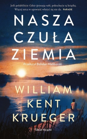 Nasza czuła ziemia - William Kent Krueger