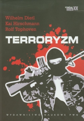 Terroryzm - Dietl Wilhelm, Hirschmann Kai, Tophoven Rolf