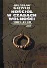 Kościół w czasach wolności 1989-1999