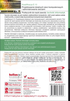Kwalifikacja E.13 Projektowanie lokalnych sieci komputerowych i administrowanie sieciami Podręcznik do nauki zawodu - Halska Barbara, Bensel Paweł