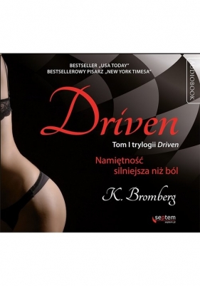 Driven Namiętność silniejsza niż ból (Audiobook) - Bromberg K.