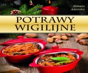 Potrawy wigilijne - Opracowanie zbiorowe