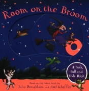 Room on the Broom A Push, Pull and Slide Book - Julia Donaldson