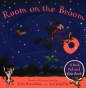 Room on the Broom A Push, Pull and Slide Book - Julia Donaldson