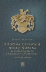  Rodzina Czernych herbu Nowina w średniowieczu i czasach nowożytnych