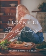 I Love You: Recipes from the heart Pamela Anderson