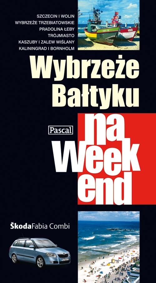 Wybrzeże Bałtyku na weekend