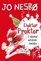 Doktor Proktor i niemal ostatnie święta - Jo Nesbø