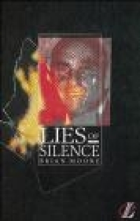 Lies of Silence Geoff Barton, Roy Blatchford, Brian Moore