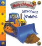 Mały chłopiec. Spychacz Waldka - Opracowanie zbiorowe