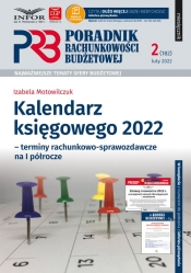 Kalendarz Księgowego 2022 terminy rachunkowo-sprawozdawcze na I półrocze - Motowilczuk Izabela