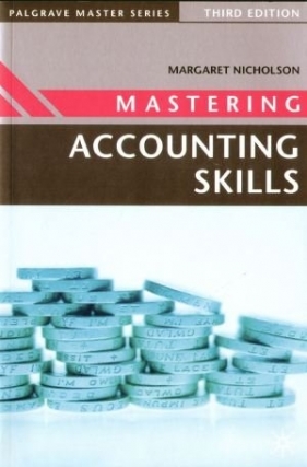 Mastering Accounting Skills, 3rd Edition - Margaret Nicholson