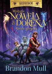 Historie Nowela i Dorena. Gniew Gorgony - Brandon Mull, Rafał Lisowski