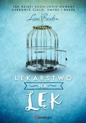 Lekarstwo na lęk - Lissa Rankin