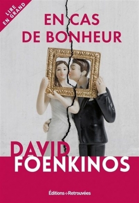 En cas de bonheur - Foenkinos David