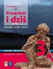Przeszłość i dziś. Młoda polska. Język polski. Podręcznik. Klasa 3. Część 1. Reforma 2019. Szkoła ponadpodstawowa. Liceum i technikum. Zakres podstawowy i rozszerzony