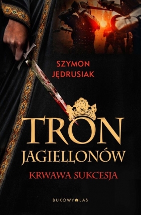 Tron Jagiellonów - Jędrusiak Szymon